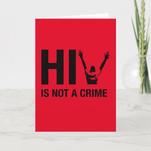 HIV is Not a Crime - HIV Stigma Awareness Card