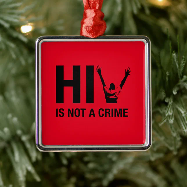 HIV is Not a Crime - HIV Stigma Awareness Metal Ornament (Tree)