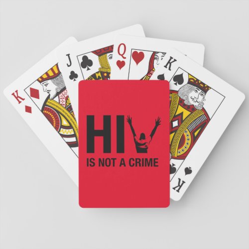 HIV is Not a Crime - HIV Stigma Awareness Poker Cards