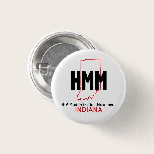 HIV Modernization Movement Indiana Button