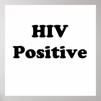HIV Positive Poster