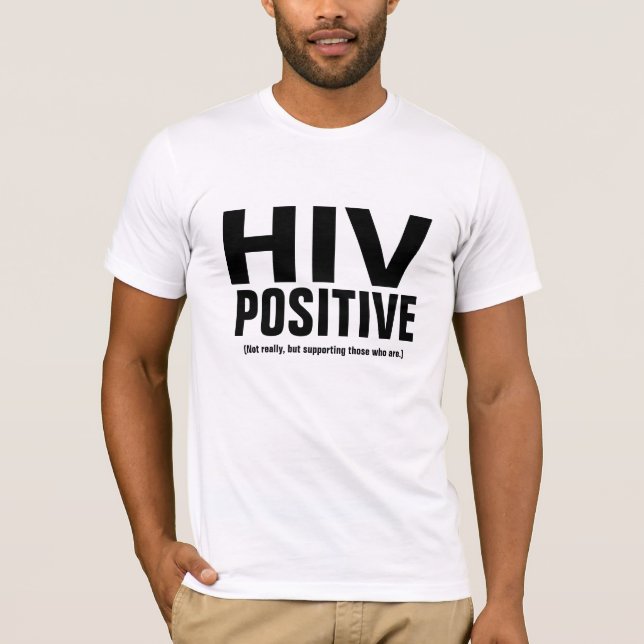 HIV POSITIVE T-Shirt (Front)