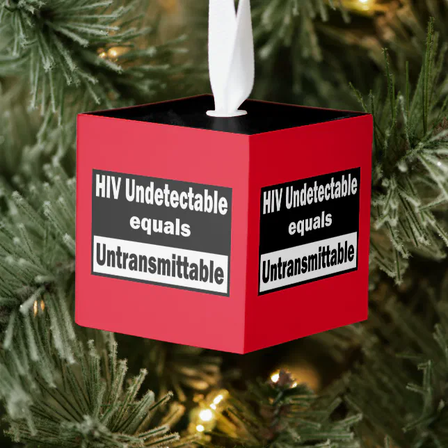 HIV Undetectable equals Untransmittable Cube Ornament (Tree)