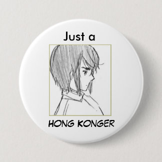 hk sketch, Just a , Hong Konger Button