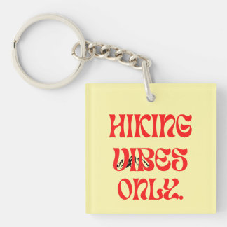 hking vibes only keychain