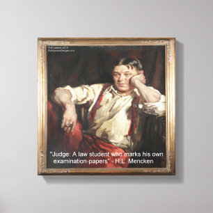 HL Mencken & Quote On Judges Canvas Print