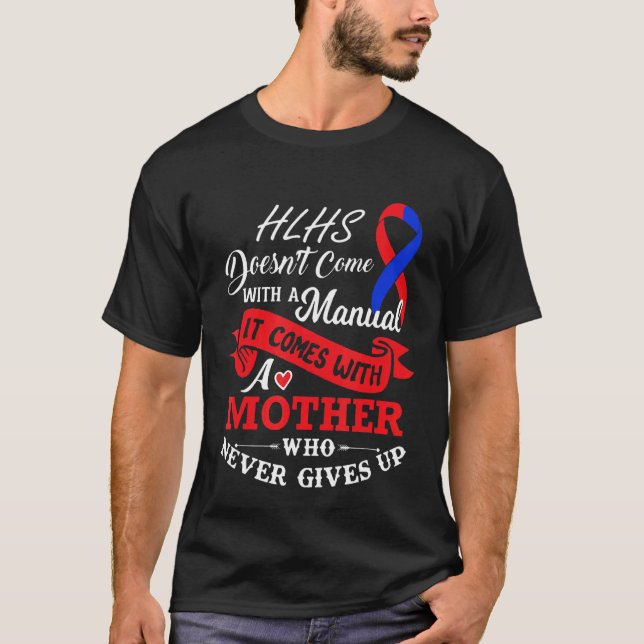 Hlhs  With A Mother Who Never Gives Up Blue Red Ri T-Shirt (Front)