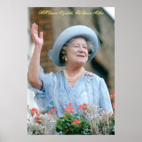 HM Queen Elizabeth The Queen Mother Poster