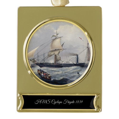 HMS Cyclops Frigate 1839 Gold Plated Banner Ornament