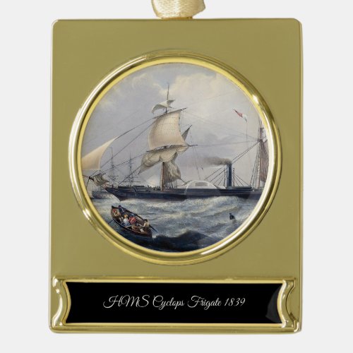 HMS Cyclops Frigate 1839 Gold Plated Banner Ornament