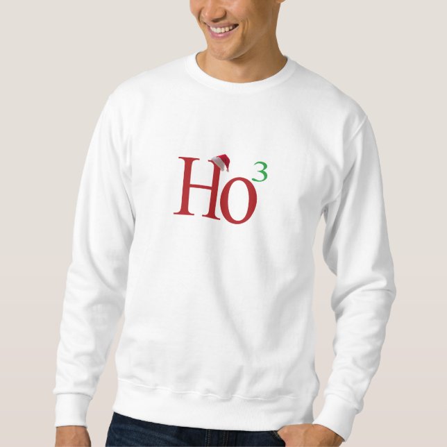 Ho3 (Ho Ho Ho) Sweatshirt (Front)
