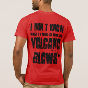 Ho Brah!!! I Dont Know T-Shirt