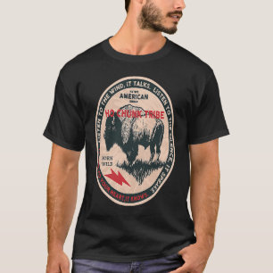 Ho Chunk Native American Indian Born Freedom Wild  T-Shirt