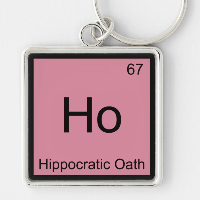 Ho - Hippocratic Oath Chemistry Element Symbol Tee Keychain (Front)