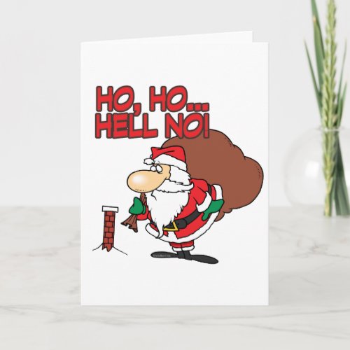 ho ho hell no santa chimney dilemma holiday card