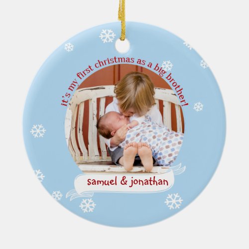 Ho Ho Ho 1st Christmas as Big Brother custom photo Ceramic Ornament