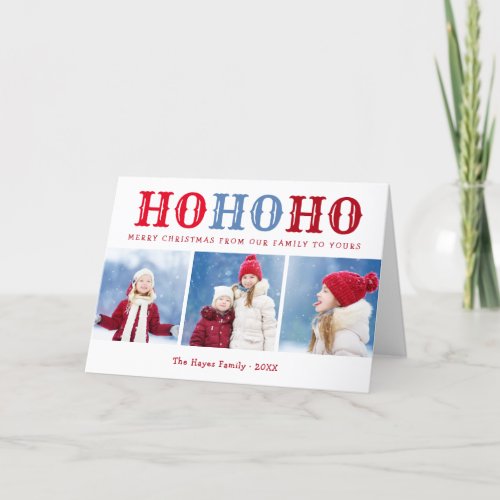 Ho Ho Ho  3 Photo Collage Editable Colors Folded Holiday Card
