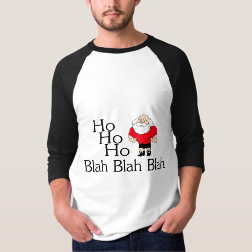 Ho Ho Ho Blah Blah Blah Christmas T_Shirt