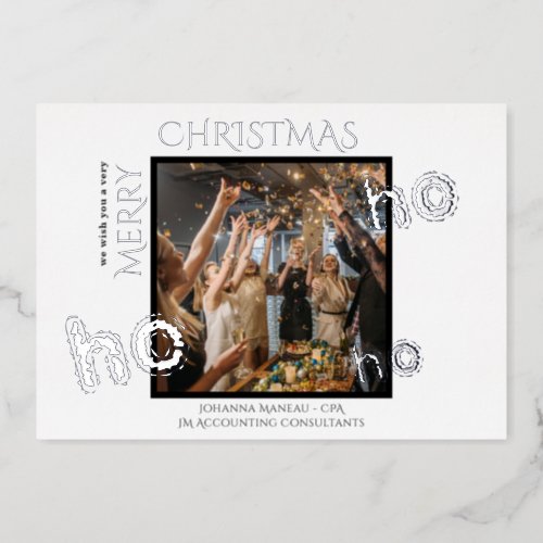 Ho Ho Ho Business Clients White Christmas Photo  Foil Holiday Card
