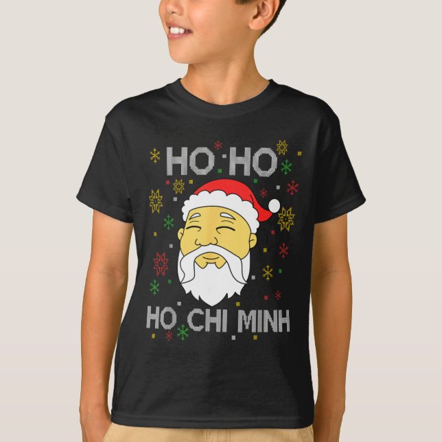 Ho Ho Ho Chi Minh Asian Vietnamese Santa Claus Chr T-Shirt (Front)
