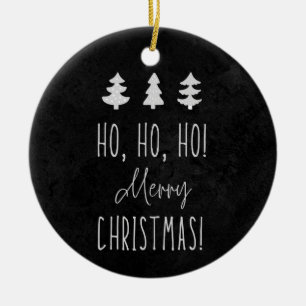 Ho, Ho, Ho! Christmas! Ceramic Ornament