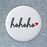 Ho Ho Ho | Christmas Heart Modern Minimalist Button<br><div class="desc">Modern,  minimalist button with "ho ho ho" in script handwriting style typography in off black followed by a cute red love heart. The perfect gift or accessory with a super festive christmas feel for the holiday season for the ones you love!</div>