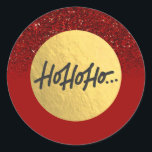 HO HO HO Christmas Holiday Red Glitter Gold Foil Classic Round Sticker<br><div class="desc">Stickers</div>