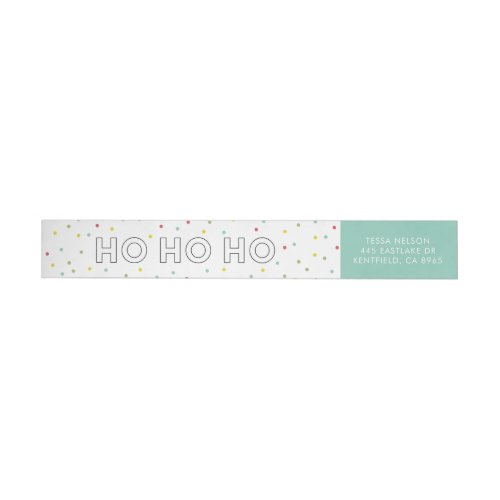 Ho Ho Ho Colorful Confetti Dots Holiday II Wrap Around Label