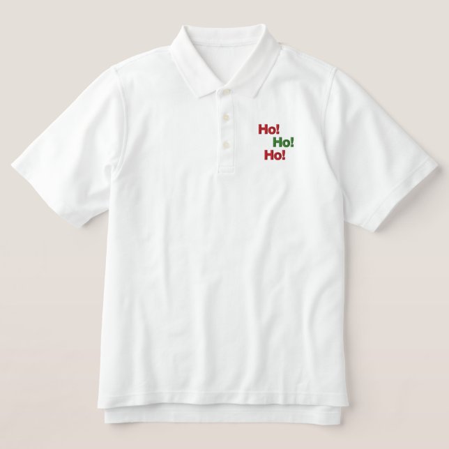 Ho! Ho! Ho! Embroidered Shirt (Design Front)