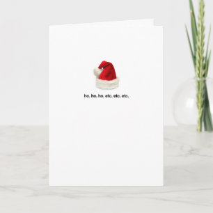 ho. ho. ho. etc. etc. etc, holiday card