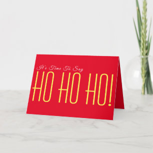 HO! HO! HO! Folded Greeting Card