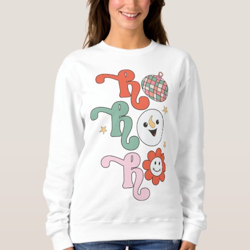 Ho Ho Ho Groovy Disco Retro Christmas Sweatshirt
