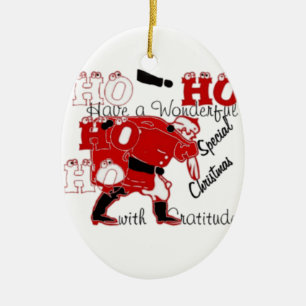 HO HO HO Have a Wonderful Christmas With Gratitude Ceramic Ornament