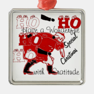 HO HO HO Have a Wonderful Christmas With Gratitude Metal Ornament