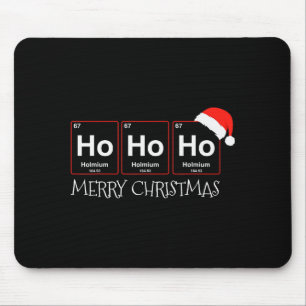 Ho Ho Ho Holmium Element Funny Chemistry Christmas Mouse Pad