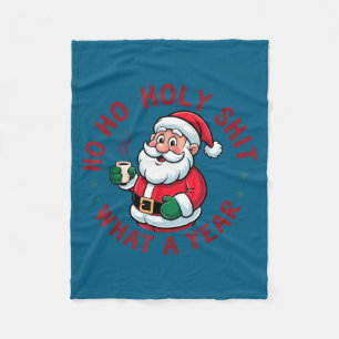Ho Ho Ho Holy What A Year Funny Santa Christmas Pa Fleece Blanket