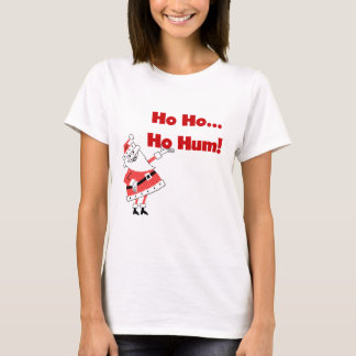 Ho Ho Ho Hum Santa Tshirts and Gifts