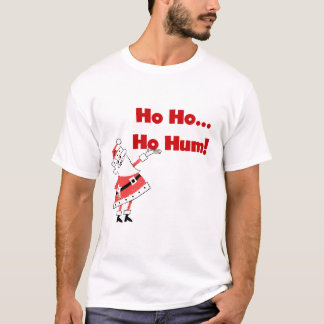 Ho Ho Ho Hum Santa Tshirts and Gifts