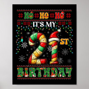Ho Ho Ho It's My 21st Birthday Xmas Candy Cane 21 Poster
