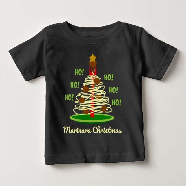 Ho! Ho! Ho! Marinara Christmas Pasta Tree Baby T-Shirt (Front)