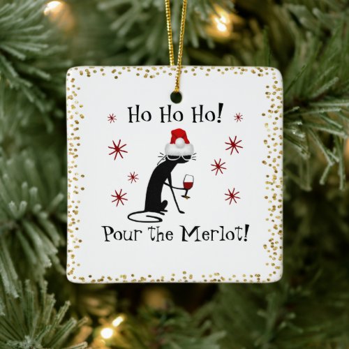 Ho Ho Ho Merlot Funny Cat Christmas Wine Quote Ceramic Ornament