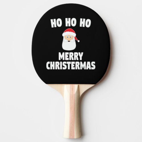 Ho Ho Ho Merry Christmas Ping Pong Paddle