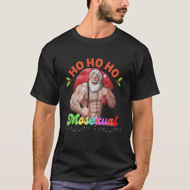 Ho Ho Ho Mosexual Gay Santa LGBT Pun Gay Pride Chr T-Shirt (Front)