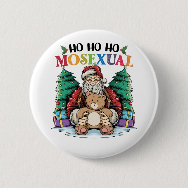 Ho Ho Ho Mosexual Gay Santa LGBTQ Gay Christmas  Button (Front)