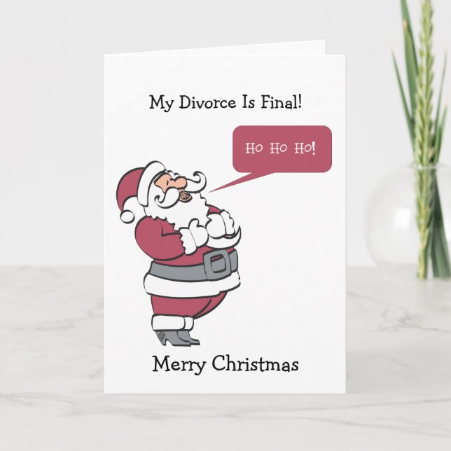 Ho Ho Ho My Divorce is Final Holiday Card (Front)
