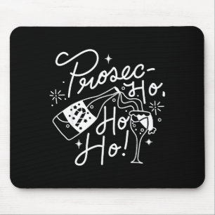 Ho Ho Ho Prosecco Christmas Tee Funny Wine Lover H Mouse Pad