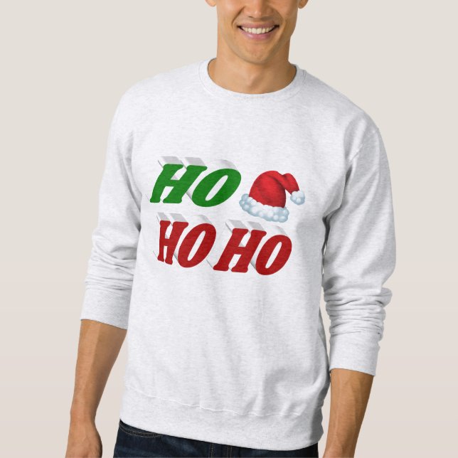 Ho Ho Ho Santa Hat Christmas red green typography Sweatshirt (Front)