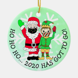 Ho Ho Ho that 2020 has got to Go! Ceramic Ornament