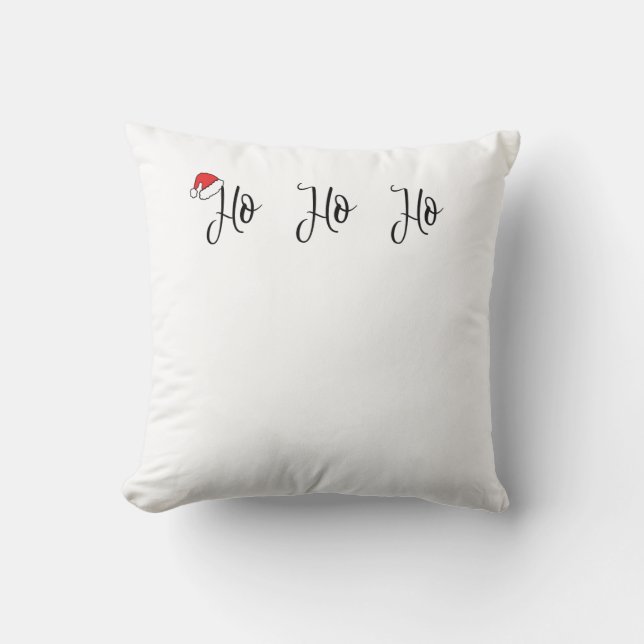 Ho Ho Ho wearing a red santa hat Throw Pillow (Front)