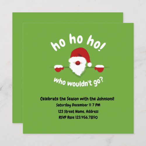Ho Ho Ho Who Wouldnt Go Funny Santa Invitation